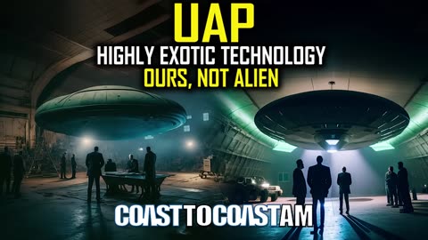 UAP Technology - These Are Advanced, Next-Generation Human Military Technology, NOT Extraterrestrial