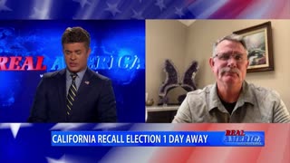 Real America - Dan Ball W/ Orrin Heatlie, Recall Newsom Election, 9/13/21