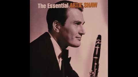 The Essential Artie Shaw