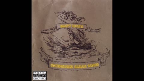 Fuck 'em All - Salty Dick's Uncensored Sailor Songs