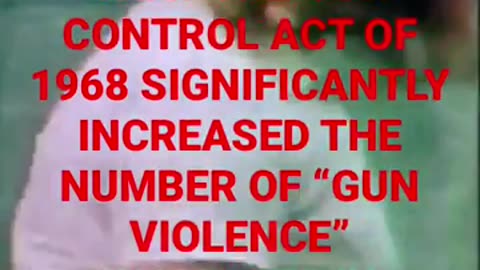 1975 NBC REPORT PROVES THAT THE GUN CONTROL ACT OF 1968 SIGNIFICANTLY INCREASED “GUN VIOLENCE”