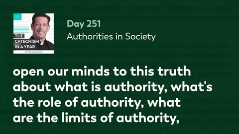 Day 251: Authorities in Society — The Catechism in a Year (with Fr. Mike Schmitz)