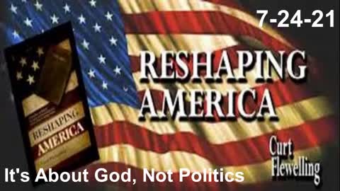 It's About God, Not Politics | Reshaping America