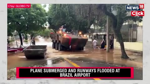 Brazil Floods | Unprecedented Floods