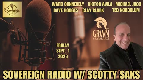 SOVEREIGN RADIO w SCOTTY SAKS: Connerly, Avila, Clark, Jaco, Hodges & Nordblum