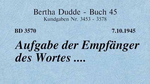 BD 3570 - AUFGABE DER EMPFÄNGER DES WORTES ....