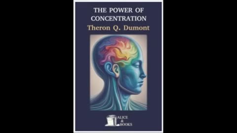 The Power of Concentration by Theron Q Dumont - Full Audiobook