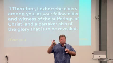 Day 2 Session 4 - The Role of the Shepherd in the Church. Phil Helfer