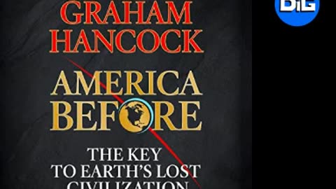 America Before | Part 8-10 By Graham Hancock [FULL AUDIOBOOK]