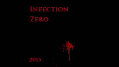 Infection Zero Theme Song (Official)