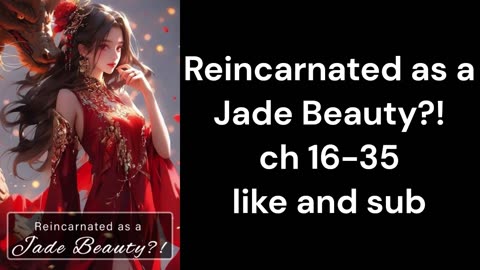 Reincarnated as a Jade Beauty ! ch 16 35