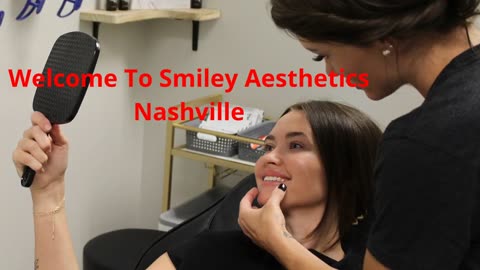 Medical Spa in Nashville TN : Smiley Aesthetics