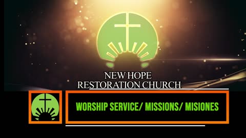 WORSHIP SERVICE/ MISSIONS/ MISIONES