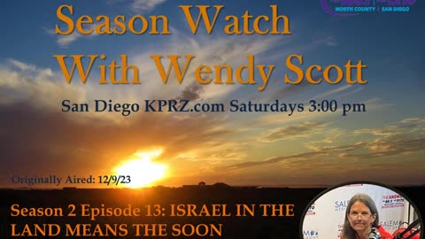 Season 2 Episode 13: ISRAEL IN THE LAND MEANS THE SOON DEPARTURE OF THE CHURCH