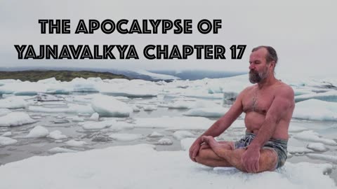 The Apocalypse of Yajnavalkya Chapter 17