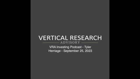 VRA Investing Podcast - Tyler Herriage - September 25, 2023