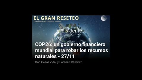COP26: un gobierno financiero mundial - Cesar Vidal y Lorenzo Ramírez