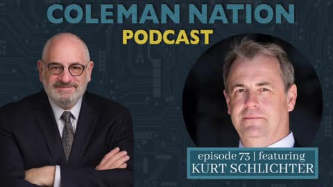 ColemanNation Podcast - Episode 73: Kurt Schlichter | Kurt Is Back