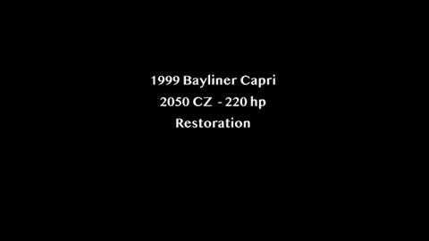 1999 Bayliner Capri Restoration