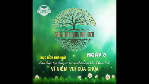 SỐNG THEO ĐÚNG MỤC ĐÍCH | NGÀY 8: Vì Niềm Vui Của Chúa