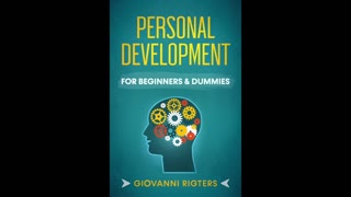 Personal Development & Growth (Self Help & Improvement) - Beginners & Dummies Audiobook Full Length