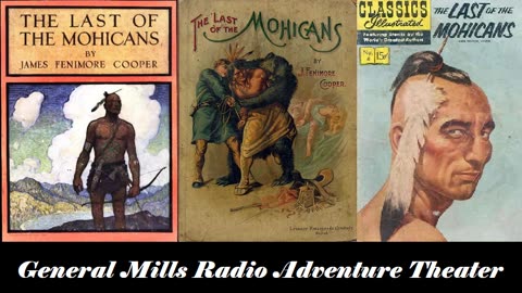 The Last of the Mohicans by James Fenimore Cooper - Radio Theater