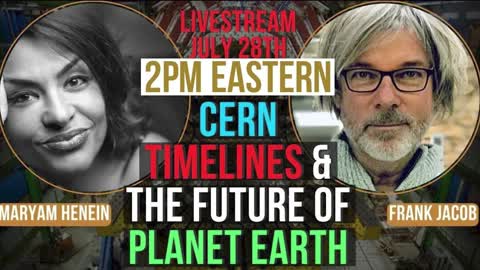 CERN, TimeLines & The Future Of Planet Earth