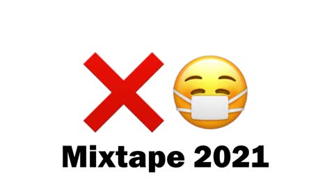 No Mask Mixtape 2K21
