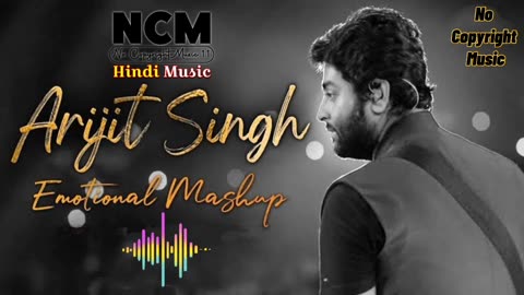 Arijit Singh Mashup 2023_Best of Arijt Singh _ Best of 2023