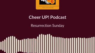 Episode 10 - Resurrection Sunday