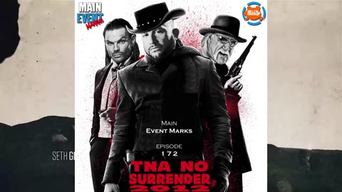 Episode 172: TNA No Surrender 2012