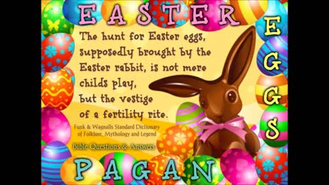 Easter Eggs and Bunnies: The demonic side of Easter