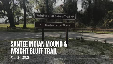Santee Indian Mound and Wright Bluff Trail