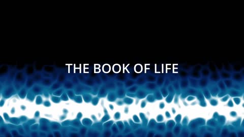 THE AKASHIC RECORDS - BOOK OF LIFE