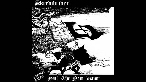 Skrewdriver - Hail the New Dawn FULL ALBUM