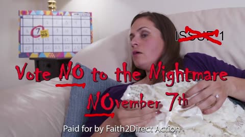 VOTE NO TO THE NIGHTMARE NOV 7TH - ABORTION