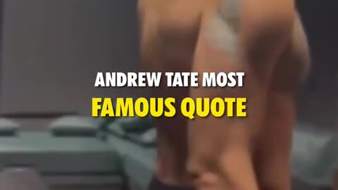 ANDREW TATE FAMOUS QUOTE