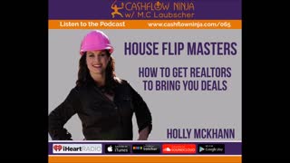 Holly McKhann Shares How To Get Realtors To Bring You Deals