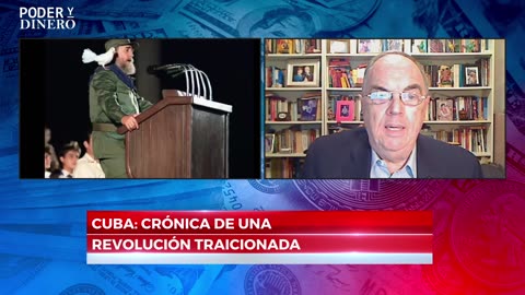 Estados Unidos, Cuba y las mentiras de la revolución castrista. Pedro von Eyken en Poder & Dinero