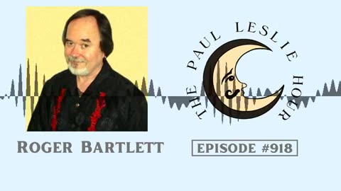 Roger Bartlett Interview on The Paul Leslie Hour