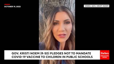 JUST IN: Kristi Noem Pledges To Never Mandate COVID-19 Vaccine For Schoolchildren