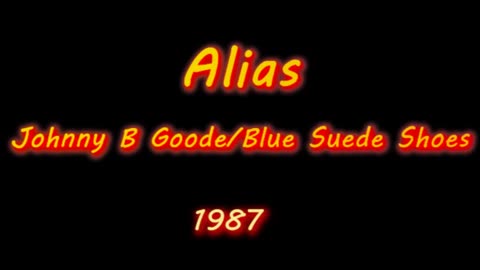 Alias - Johnny B Goode / Blue Suede Shoes (medley)