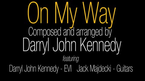 Darryl John Kennedy - "On My Way"