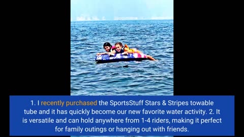 Read Feedback: Sportsstuff Stars & Stripes Towable Tube for Boating with 1-4 Rider Options