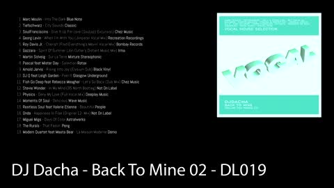 DJ Dacha - Back To Mine 02 - DL019 (Real House Music DJ Mix)