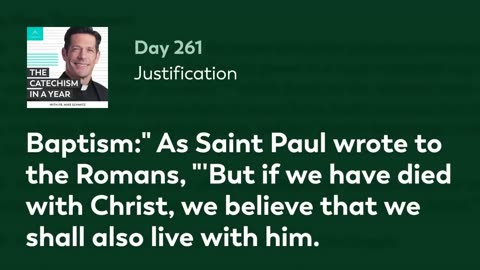 Day 261: Justification — The Catechism in a Year (with Fr. Mike Schmitz)