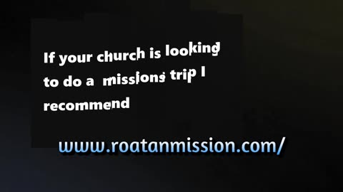 Memory of Roatan Honduras Missions Trip