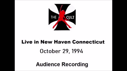 The Cult - Live in New Haven, Connecticut 1994 (Audience)