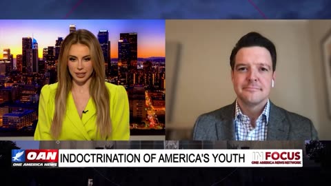 IN FOCUS: Indoctrination of America's Youth with Ryan Helfenbein - OAN