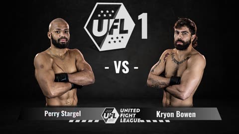 Bout 2 Kyron Bowen vs Perry Stargel | Bout 2 | United Fight League 1